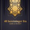40 beretninger fra Sahih al Bokhari