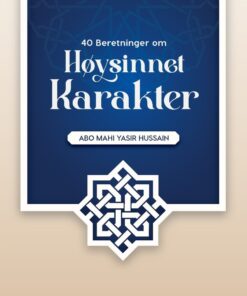 40 Beretninger om Høysinnet Karakter